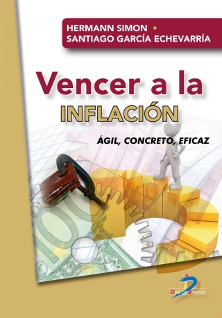Cover image: Vencer a la inflación: ágil, concreto, eficaz 1st edition 9788490525098