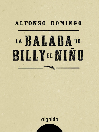 صورة الغلاف: La balada de Billy el Niño 1st edition 9788490671023