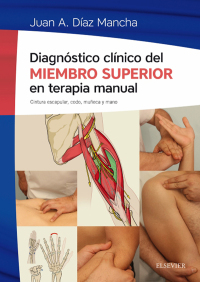 Immagine di copertina: Diagnóstico clínico del miembro superior en terapia manual 9788491130499