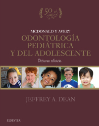 Cover image: McDonald y Avery. Odontología pediátrica y del adolescente 10th edition 9788491133001