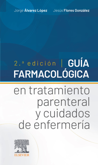 Imagen de portada: Guía farmacológica en tratamiento parenteral y cuidados de enfermería 2nd edition 9788491136774