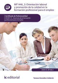 Cover image: Orientación laboral y promoción de la calidad en la Formación Profesional para el Empleo. SSCE0110 1st edition 9788491986317