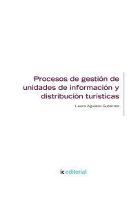 Cover image: Procesos de gestión de unidades de información y distribución turísticas. HOTG0108 1st edition 9788491987536