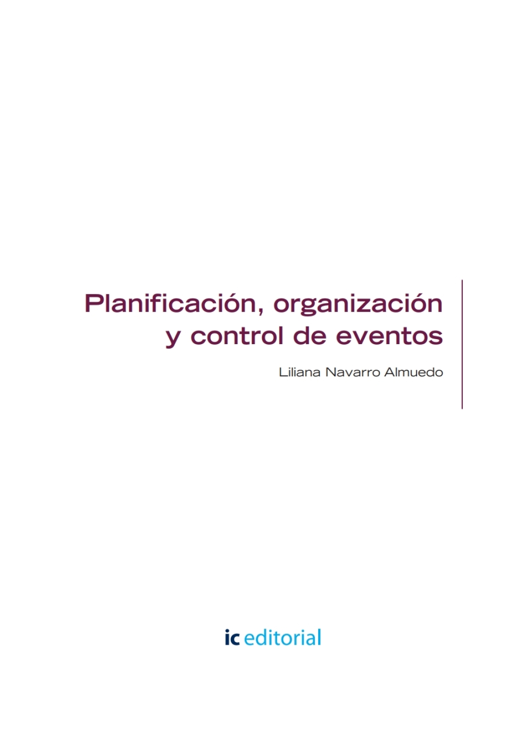 Planificación, organización y control de eventos. HOTG0108 1st Edition