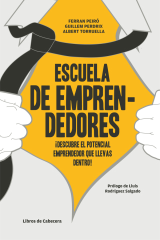 Cover image: Escuela de emprendedores. ¡Descubre el potencial emprendedor que llevas dentro! 1st edition 9788494004728