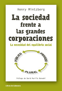 Cover image: La sociedad frente a las grandes corporaciones. La necesidad del equilibrio social 1st edition 9788494374234