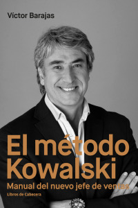 Cover image: El método Kowalski. Manual del nuevo jefe de ventas 1st edition 9788494810602