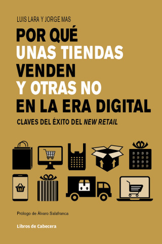 Cover image: Por qué unas tiendas venden y otras no en la era digital. Claves del éxito del New Retail 1st edition 9788494907913