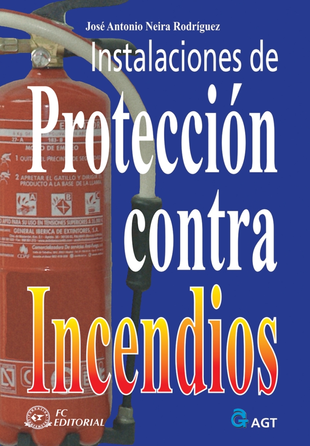 Instalaciones de protección contra incendios 1st Edition