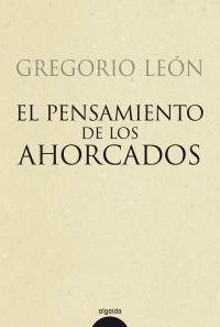 Imagen de portada: El pensamiento de los ahorcados 1st edition 9788498771589