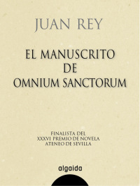 Imagen de portada: El manuscrito de Omnium Sanctorum 1st edition 9788484338765