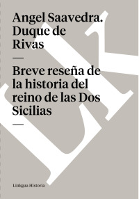 Cover image: Breve reseña de la historia del reino de las Dos Sicilias 1st edition 9788496290907