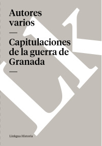 Cover image: Capitulaciones de la guerra de Granada 1st edition 9788498161151