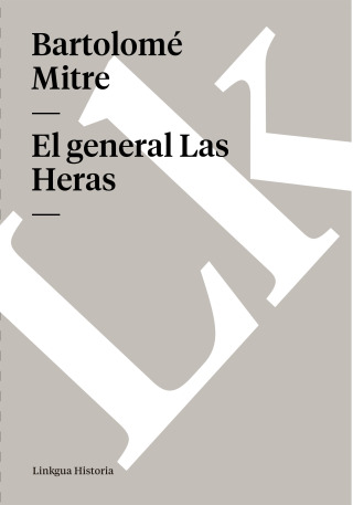 Cover image: El general Las Heras 1st edition 9788498167726