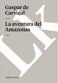 Cover image: La aventura del Amazonas 1st edition 9788498166910