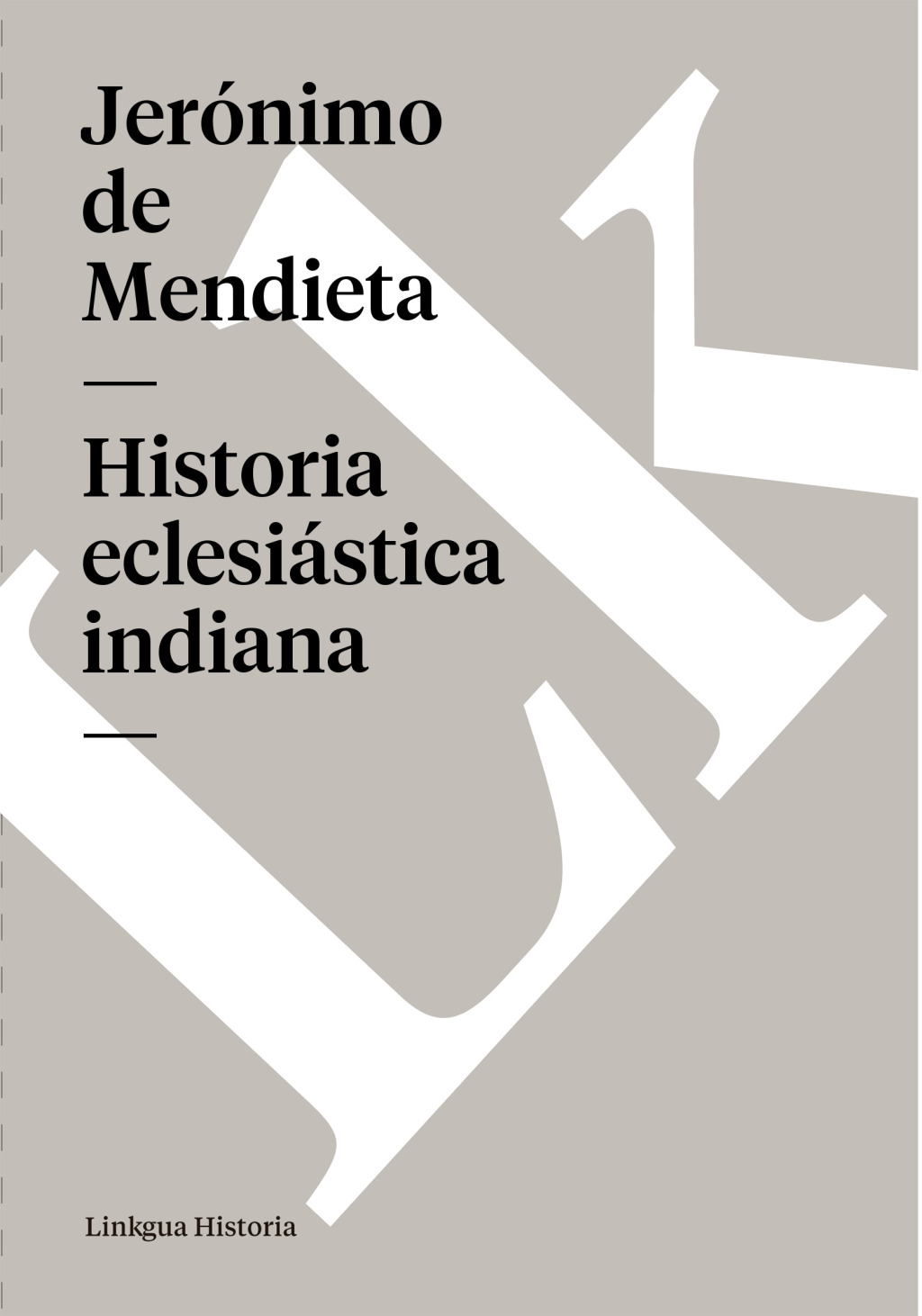 Historia eclesiástica indiana 1st Edition