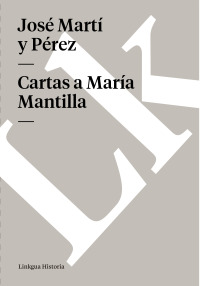 Cover image: Cartas a María Mantilla 1st edition 9788496290914