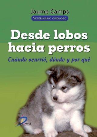 Cover image: Desde lobos hacia perros 1st edition 9788499695013