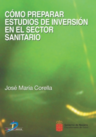 Imagen de portada: Cómo preparar estudios de inversión en el sector sanitario 1st edition 9788479785260