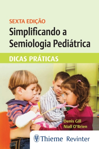 Imagen de portada: Simplificando a Semiologia Pediátrica: Dicas Práticas 6th edition 9788554651244