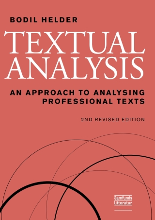 Cover image: Textual Analysis: An Approach to Analysing Professional Texts 1st edition 9788759320174