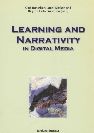 Cover image: Learning And Narrativity In Digital Media 1st edition 9788759308615