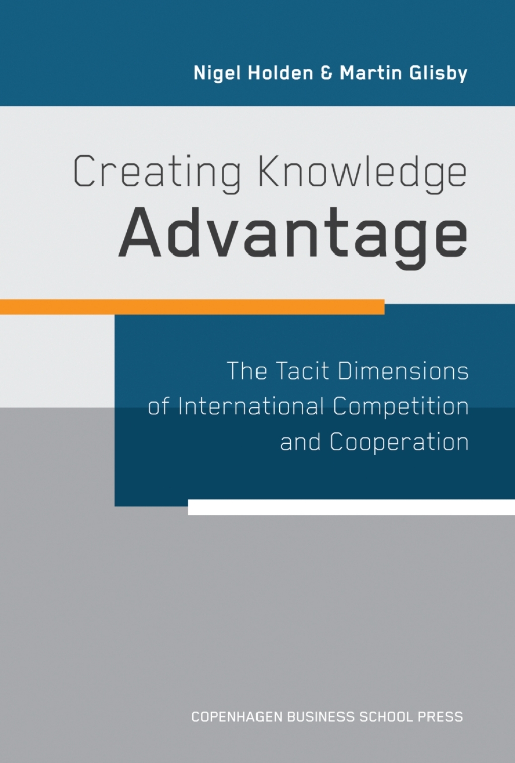 Creating Knowledge Advantage 1st Edition