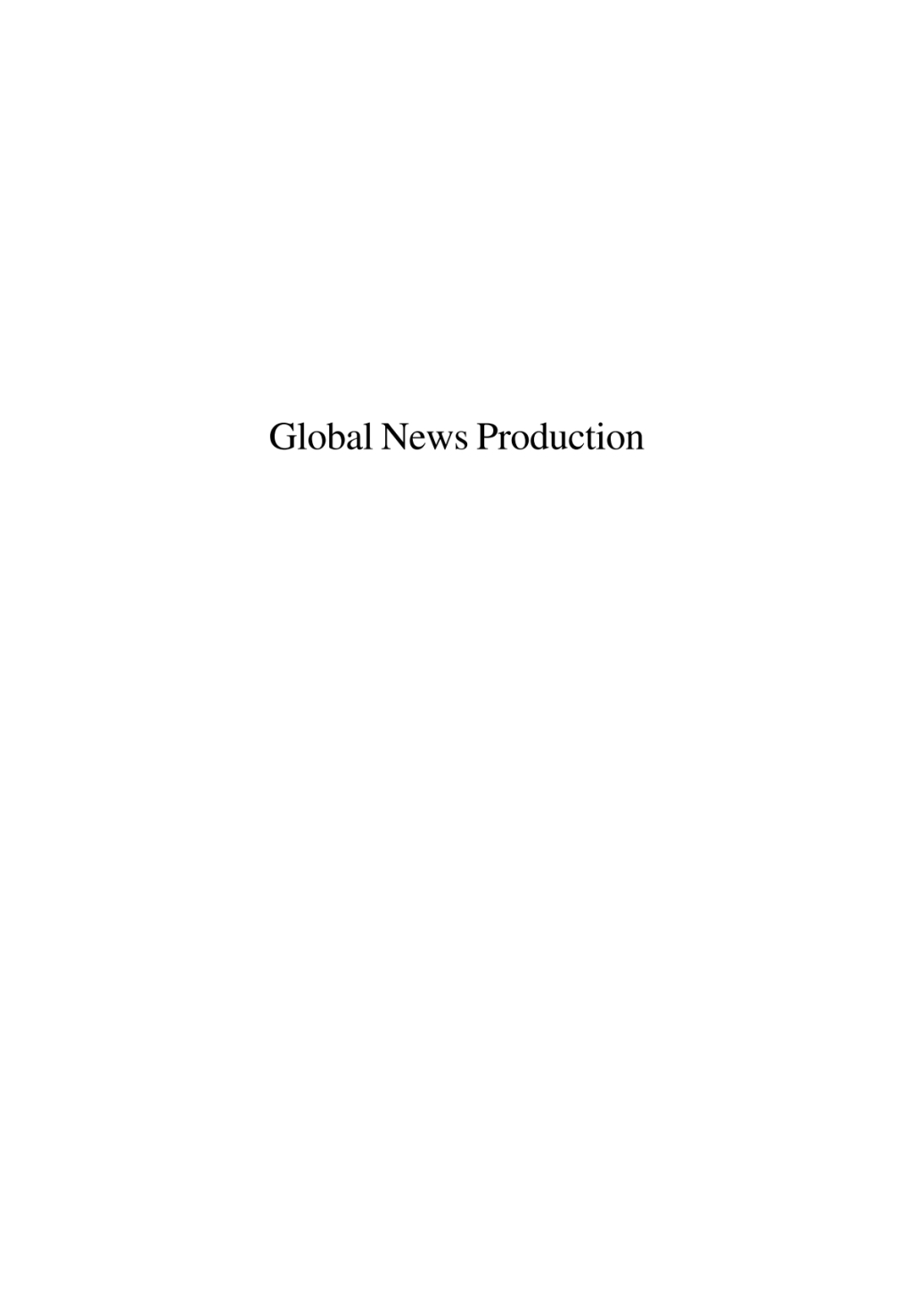 Global News Production 1st Edition