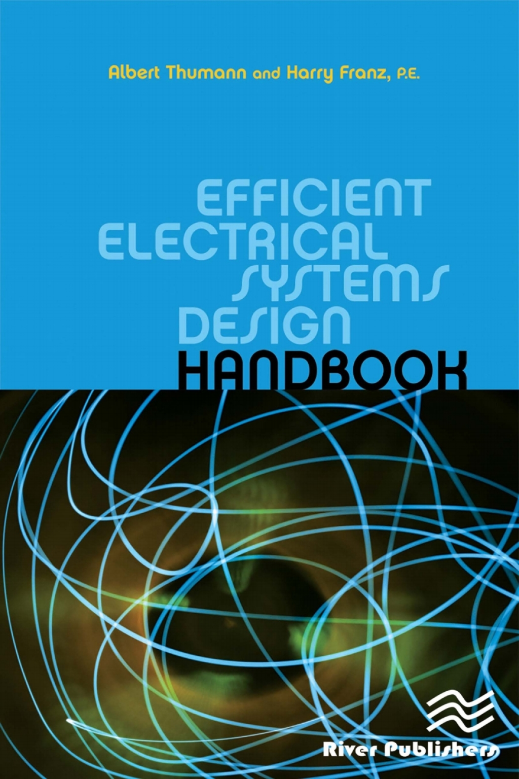 Efficient Electrical Systems Design Handbook 1st Edition