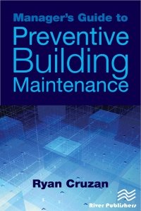 صورة الغلاف: Manager's Guide to Preventive Building Maintenance 1st edition 9788770229043