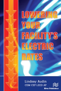 صورة الغلاف: Lowering Your Facility’s Electric Rates 1st edition 9781138303140