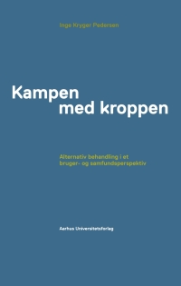 صورة الغلاف: Kampen med kroppen 1st edition 9788771240429