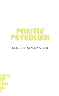 Cover image: Positiv psykologi 1st edition 9788771241884