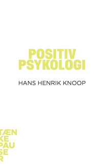 Imagen de portada: Positiv psykologi 1st edition 9788771241884