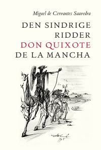 صورة الغلاف: Den sindrige ridder don Quixote de la Mancha 9788771240054