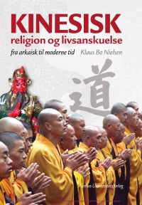 Cover image: Kinesisk religion og livsanskuelse 1st edition 9788779346987