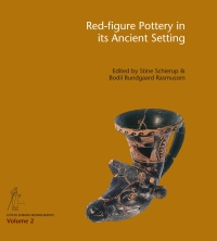 Imagen de portada: Red-figure Pottery in its Ancient Setting 1st edition 9788771240511