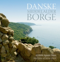 Cover image: Danske middelalderborge 1st edition 9788779344150