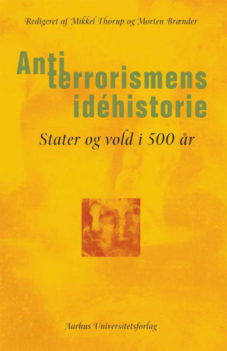 Imagen de portada: Antiterrorismens idehistorie 1st edition 9788779343191