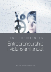 Cover image: Entrepreneurship i vidensamfundet 1st edition 9788779342422