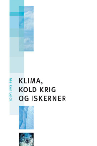 Imagen de portada: Klima, kold krig og iskerner 1st edition 9788779342446