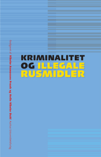 Titelbild: Kriminalitet og illegale rusmidler 1st edition 9788779349605