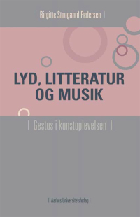 صورة الغلاف: Lyd, litteratur og musik 1st edition 9788779343542