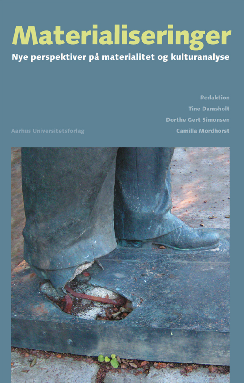 Materialiseringer Nye perspektiver pa materialitet og kulturanalyse 1st Edition