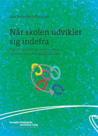 Cover image: Når skolen udvikler sig indefra 1st edition 9788776130152