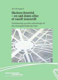 Cover image: Skolens fremtid 9788776840365