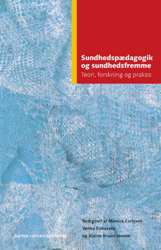 Cover image: Sundhedspædagogik og sundhedsfremme 1st edition 9788779343993