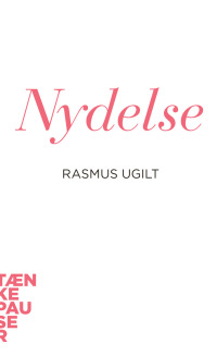 Omslagafbeelding: Nydelse 1st edition 9788771247831