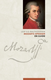 Cover image: Mozarts operaer 1st edition 9788771243253