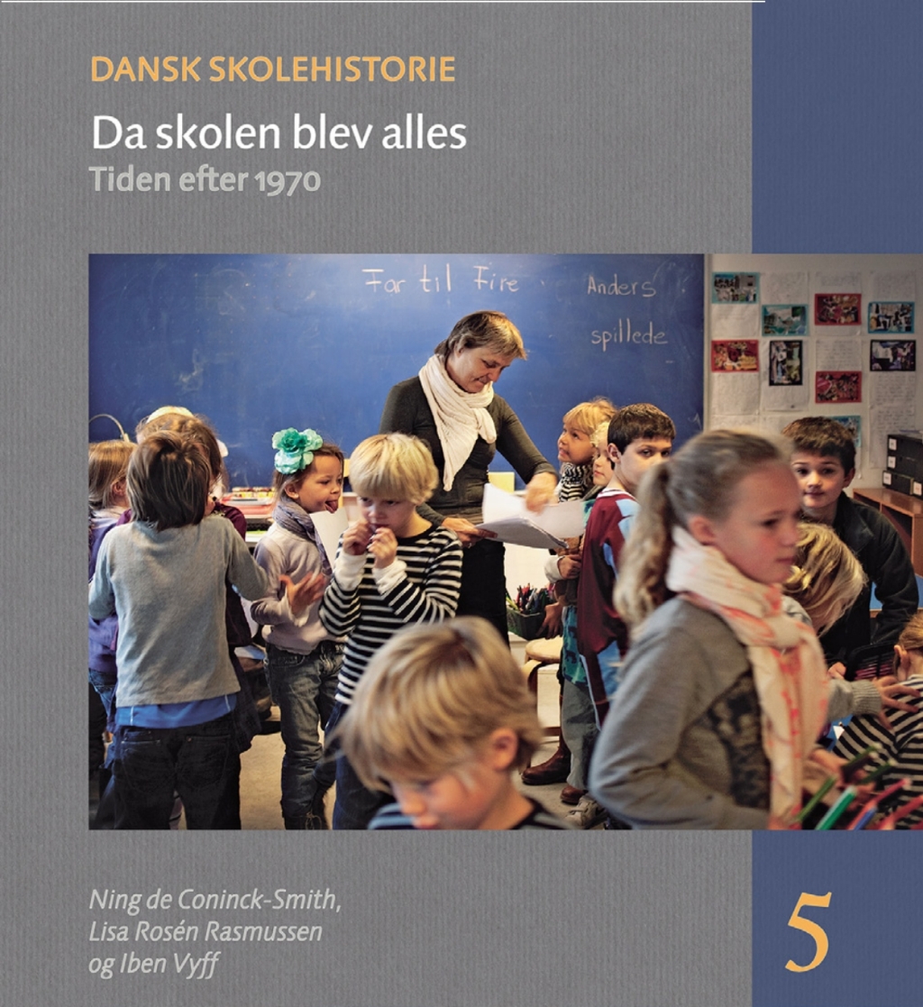 Da skolen blev alles Tiden efter 1970 1st Edition